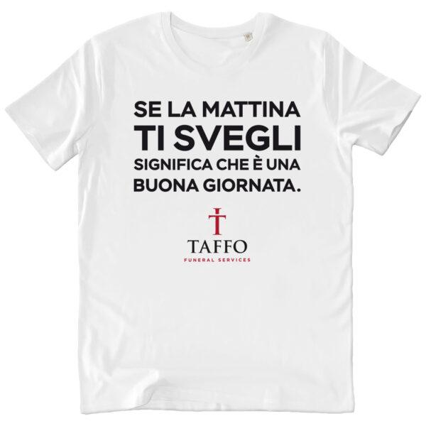 T Shirt Unisex Se La Mattina Ti Svegli White